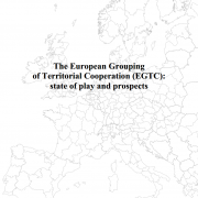 The European Grouping of Territorial Cooperation (EGTC): state of play and prospects